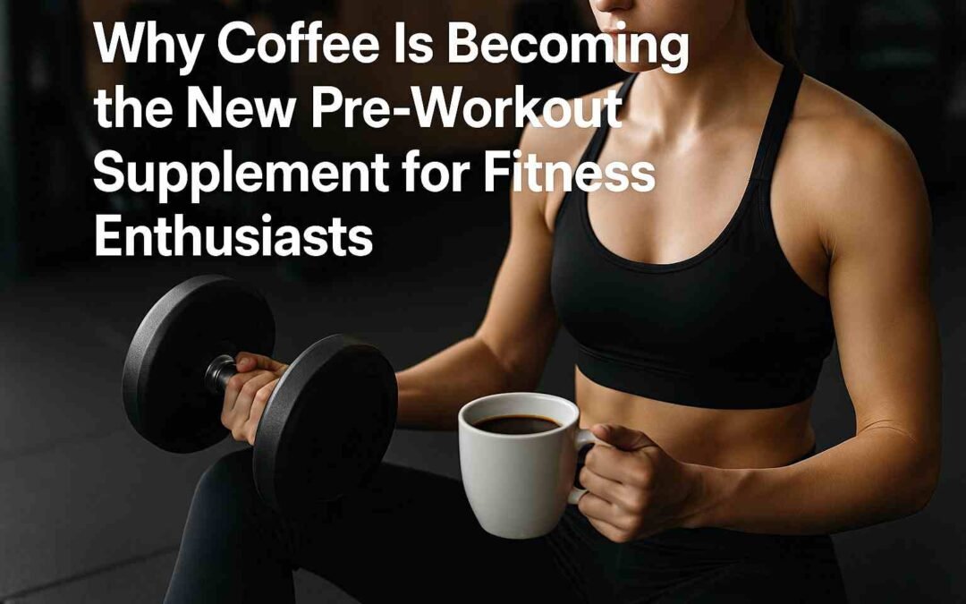Coffee Before Workout: The Natural Pre-Workout Boost for Fitness Enthusiasts